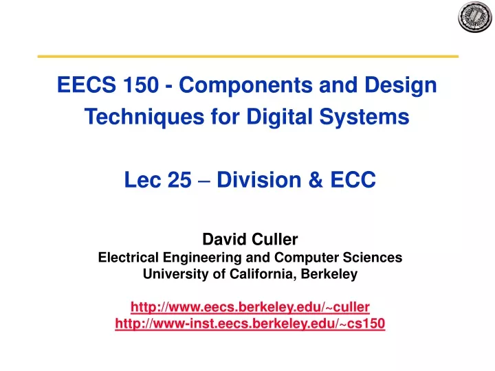 eecs 150 components and design techniques for digital systems lec 25 division ecc