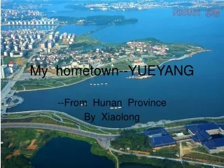 My  hometown--YUEYANG