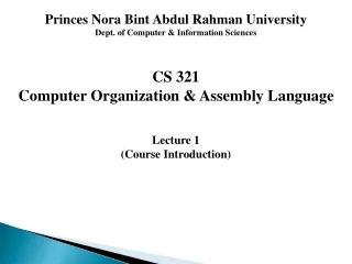 Princes Nora Bint Abdul Rahman University Dept. of Computer &amp; Information Sciences CS 321