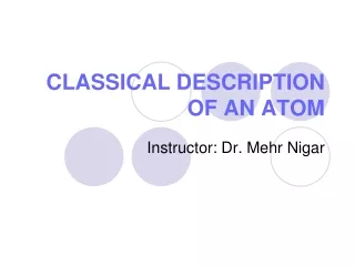 CLASSICAL DESCRIPTION OF AN ATOM