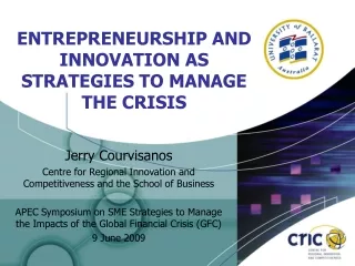 ENTREPRENEURSHIP AND INNOVATION AS STRATEGIES TO MANAGE THE CRISIS