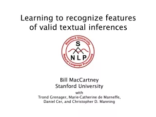Learning to recognize features of valid textual inferences