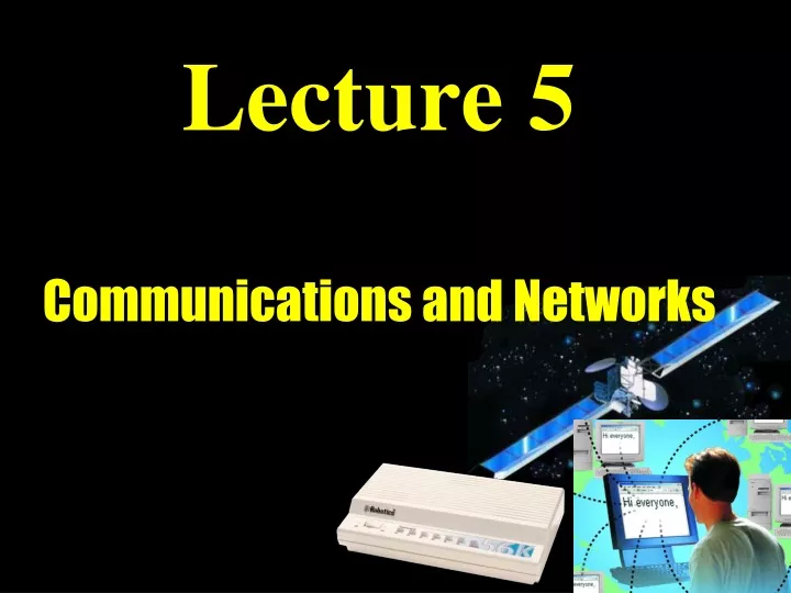 lecture 5 communications and networks