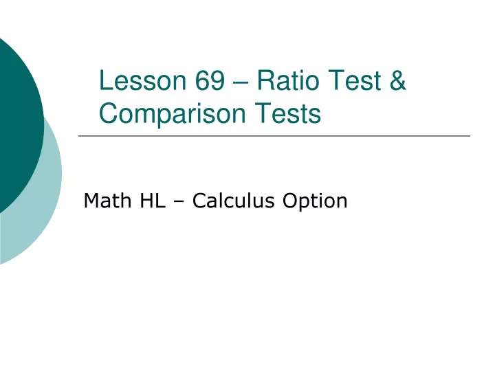 lesson 69 ratio test comparison tests