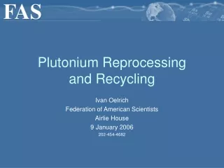 Plutonium Reprocessing  and Recycling