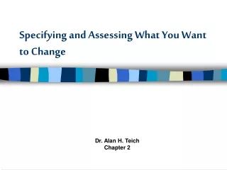 Specifying and Assessing What You Want to Change