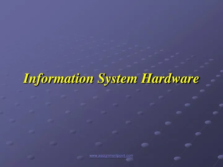 information system hardware