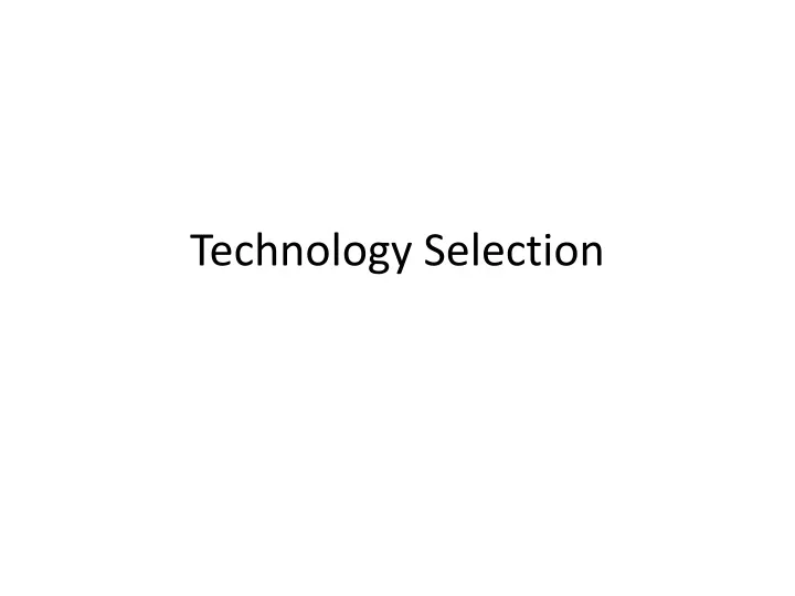 technology selection