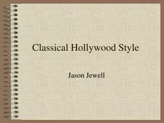Classical Hollywood Style