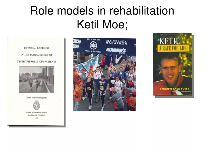 role models in rehabilitation ketil moe