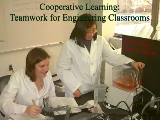 Cooperative Learning: Teamwork for Engineering Classrooms