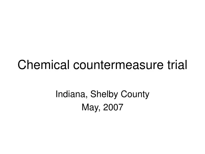 chemical countermeasure trial