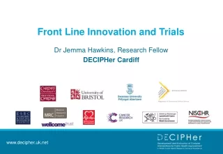 Front Line Innovation and Trials