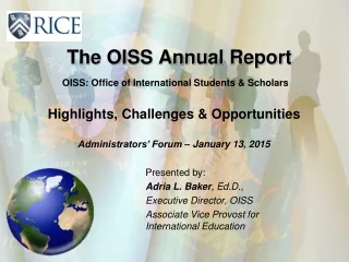 The OISS Annual Report