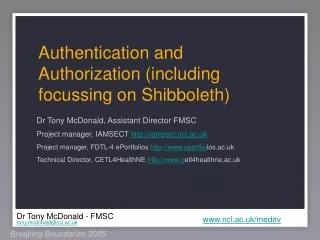 Authentication and Authorization (including focussing on Shibboleth)