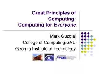 Great Principles of Computing:  Computing for  Everyone
