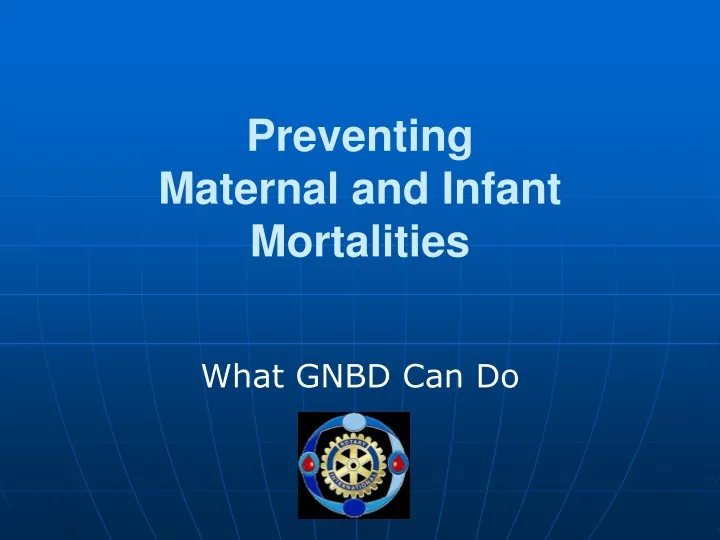 preventing maternal and infant mortalities