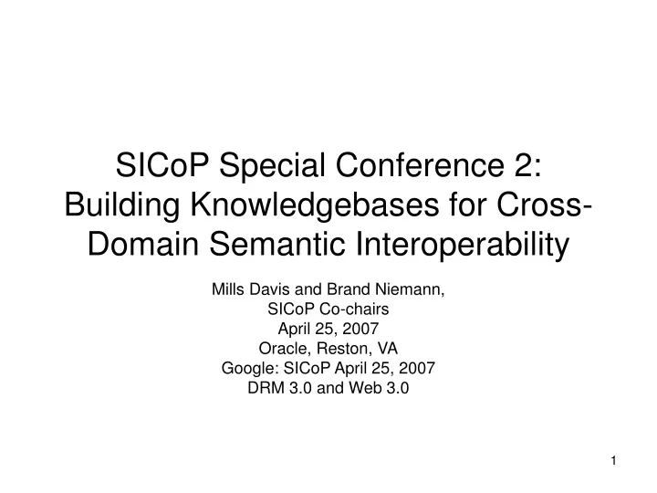 sicop special conference 2 building knowledgebases for cross domain semantic interoperability