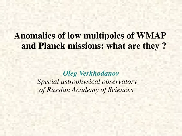 anomalies of low multipoles of wmap and planck