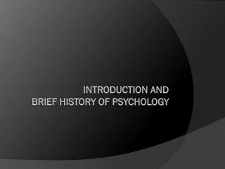 Introduction and  Brief History of Psychology