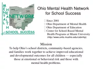 Mission To help Ohio’s school districts, community-based agencies,