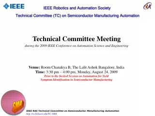 Technical Committee Meeting during the 2009 IEEE Conference on Automation Science and Engineering