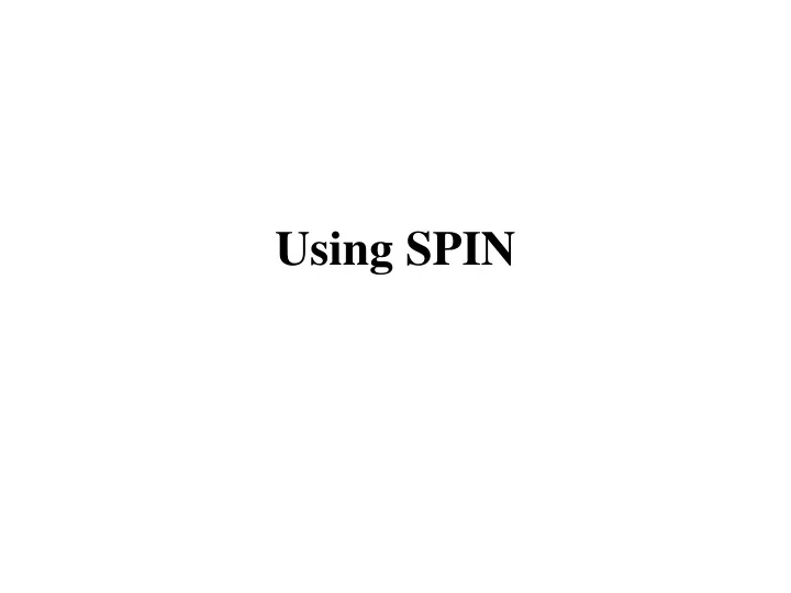 using spin