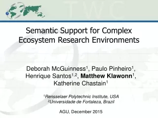 Semantic Support for Complex Ecosystem Research Environments