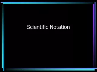 Scientific Notation