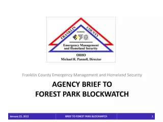 AGENCY BRIEF TO  FOREST  PARK BLOCKWATCH
