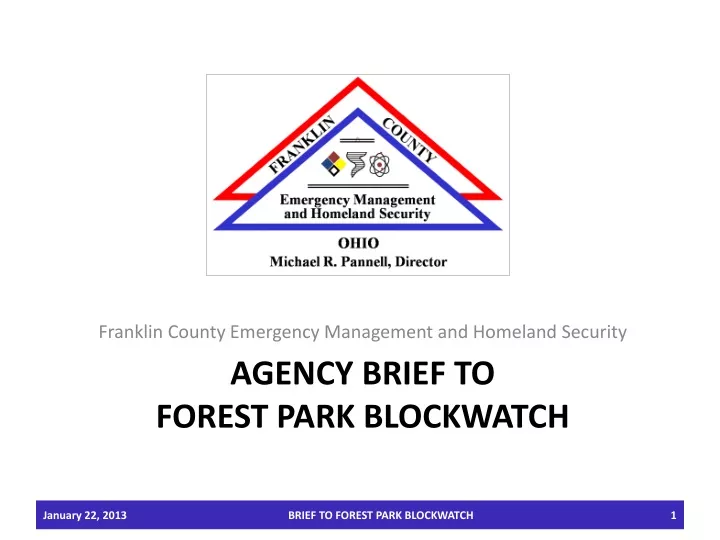 agency brief to forest park blockwatch