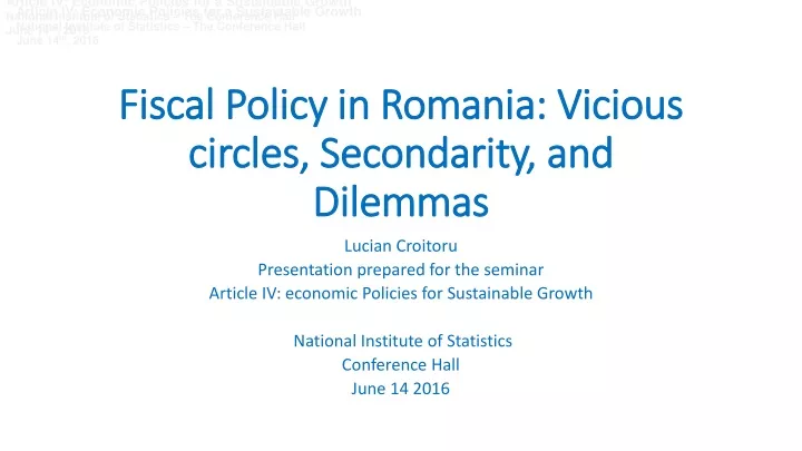 fiscal policy in romania vicious circles secondarity and dilemmas