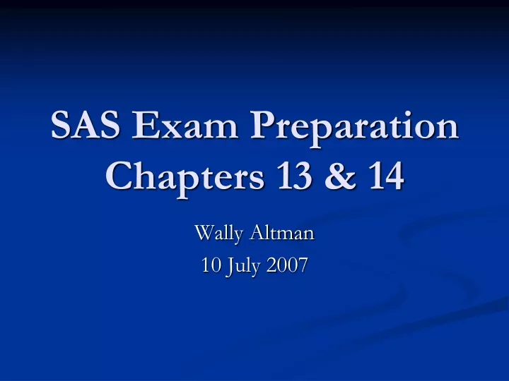 sas exam preparation chapters 13 14