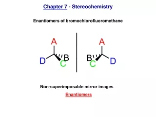 Chapter 7  - Stereochemistry