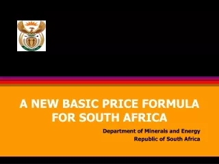 A NEW BASIC PRICE FORMULA FOR SOUTH AFRICA