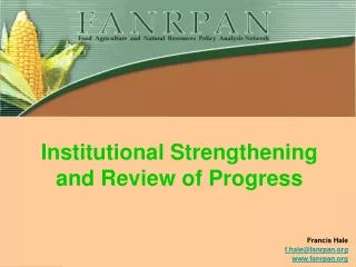 Institutional Strengthening and Review of Progress