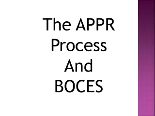 The APPR Process  And  BOCES