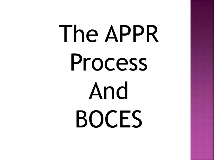 the appr process and boces