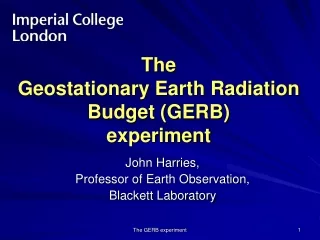 The  Geostationary Earth Radiation Budget (GERB)  experiment