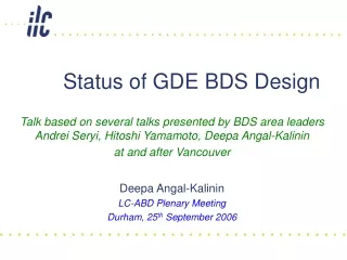 Status of GDE BDS Design