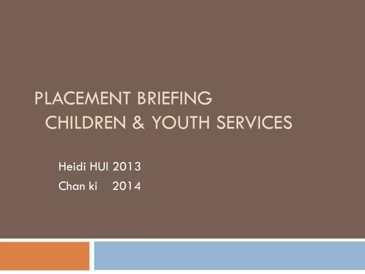 placement briefing children youth services