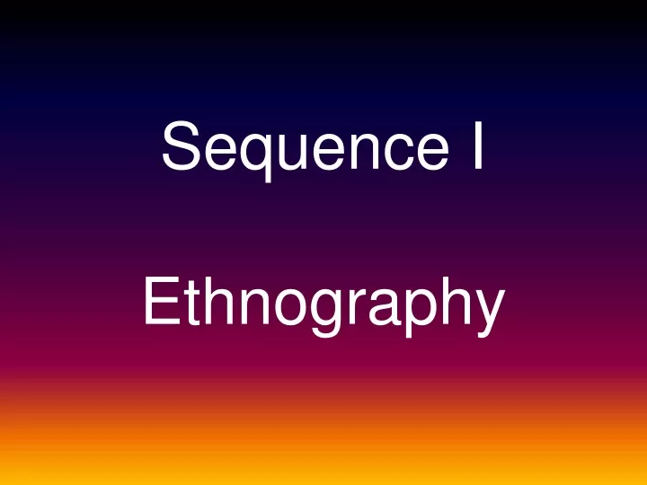 sequence i ethnography