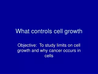 What controls cell growth