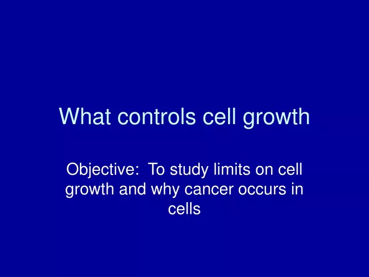 what controls cell growth