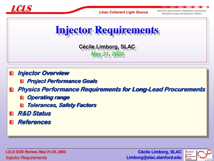injector requirements c cile limborg slac may 21 2003