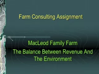 Farm Consulting Assignment