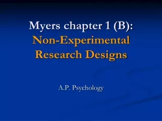 Myers chapter 1 (B): Non-Experimental Research Designs