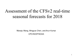 Assessment of the CFSv2 real-time seasonal forecasts for 2018