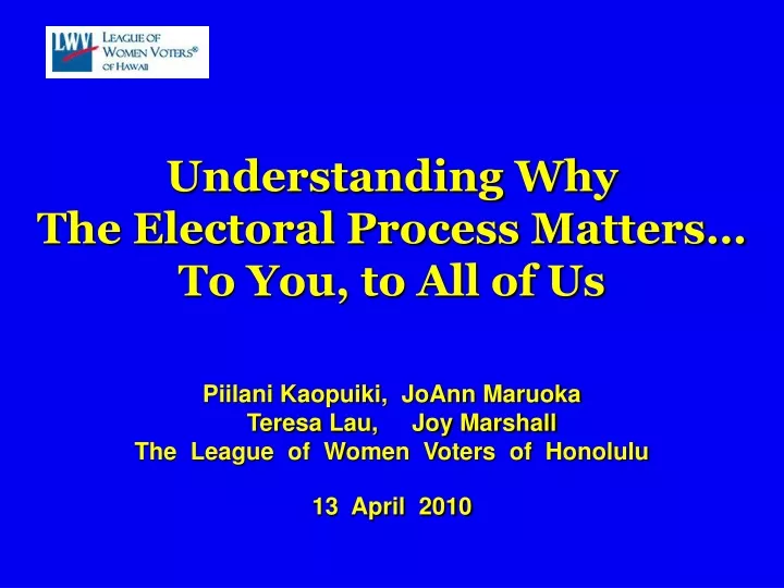 understanding why the electoral process matters