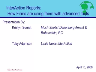 InterAction Reports:  How Firms are using them with advanced tools